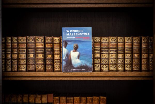 Książka "W obronie małżeństwa. Odpowiedź na uderzenie w fundament cywilizacji"